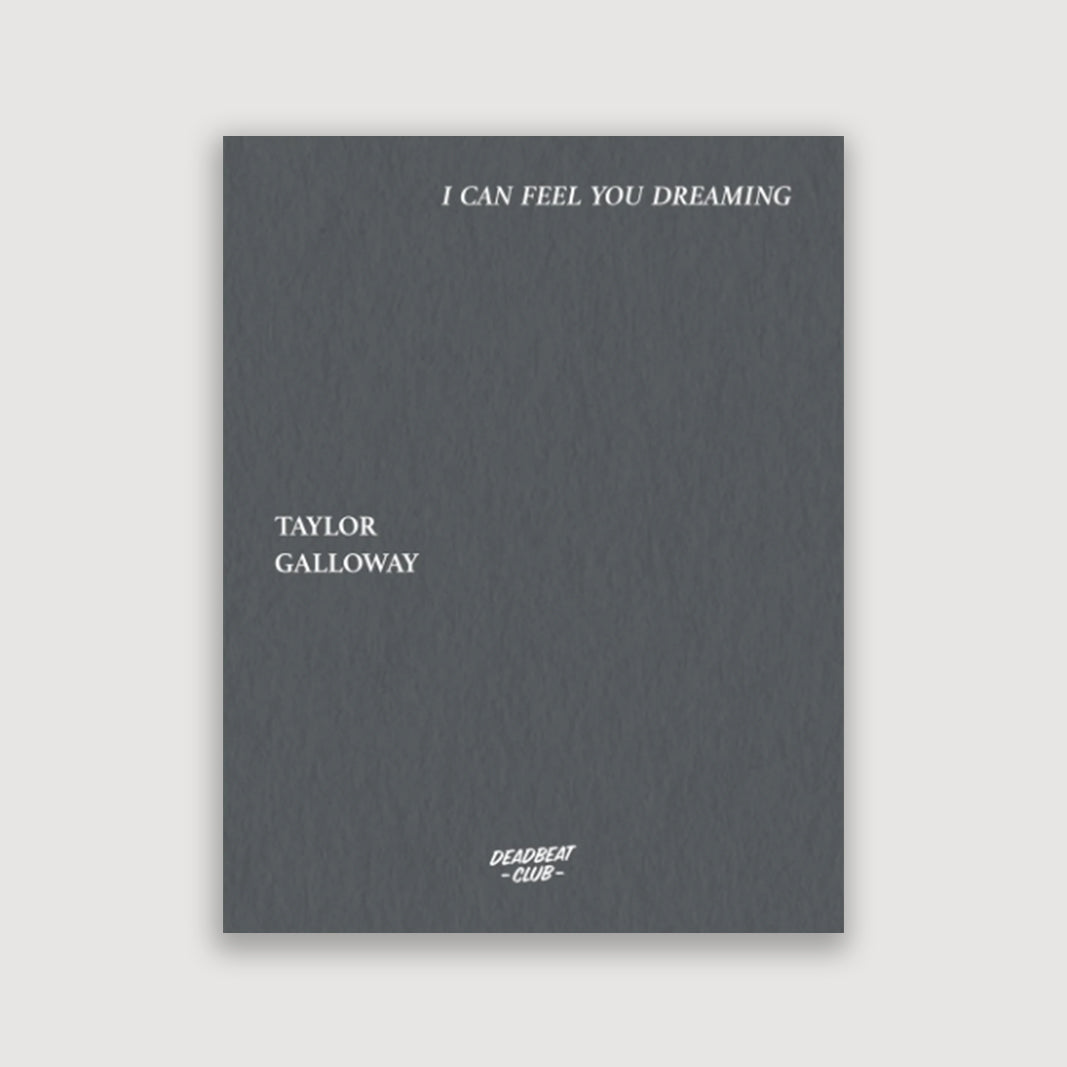 Tallor Galloway, I Can Feel You Dreaming