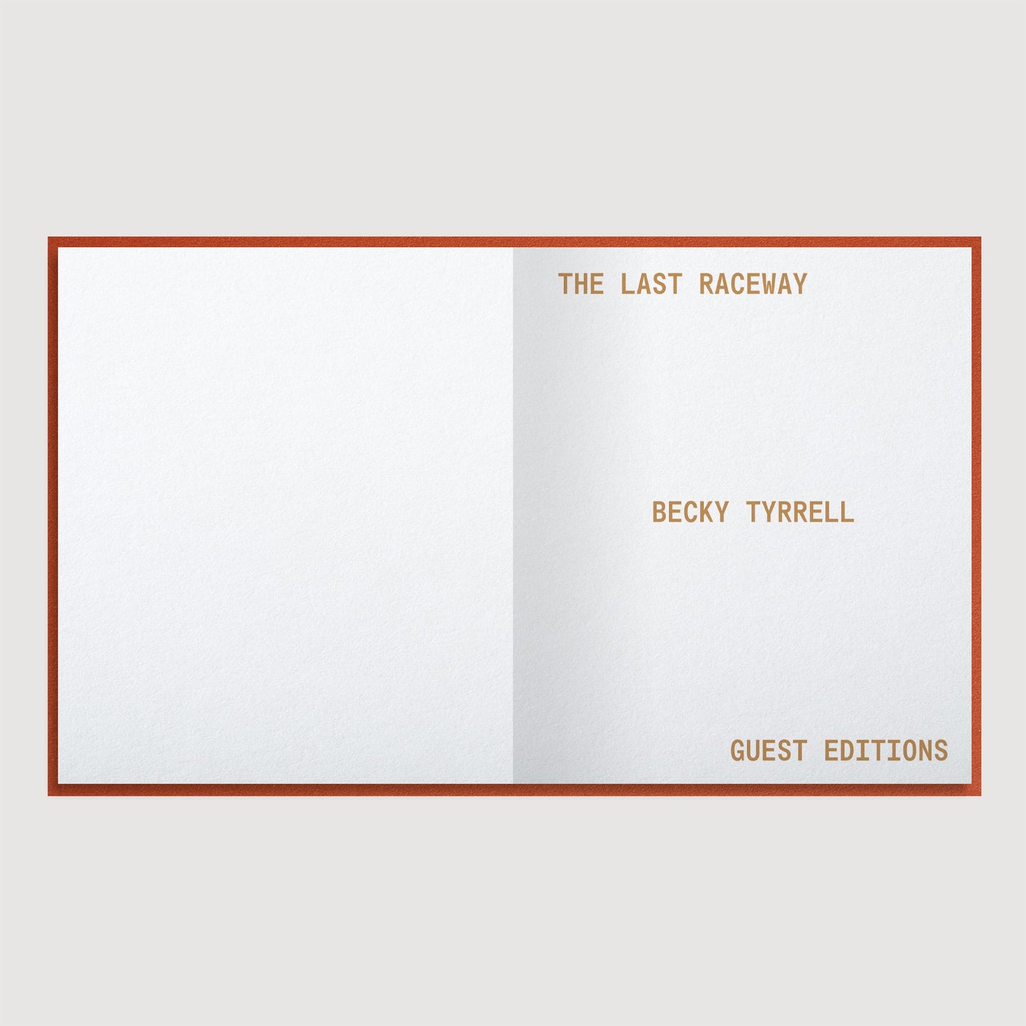 The Last Raceway, Becky Tyrrell, Special Edition